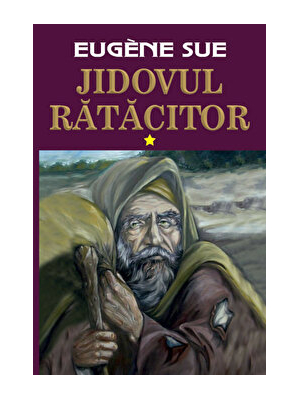 Jidovul ratacitor. Volumul I