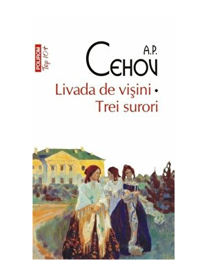 Livada de visini. Trei surori (Top 10+)