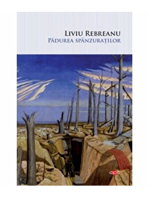 Liviu Rebreanu. Padurea spanzuratilor