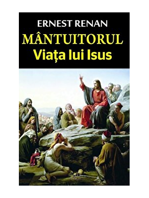 Mantuitorul. Viata lui Isus