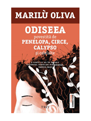 Odiseea povestita de penelopa, Circe, Calypso si celelalte