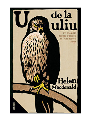 U de la uliu. Un memoir despre durerea si frumusetea vietii