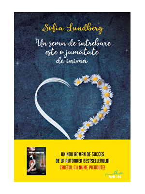 Un semn de intrebare este o jumatate de inima.