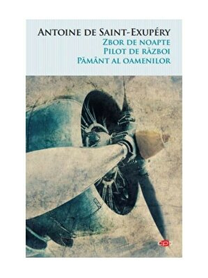Zbor de noapte. Pilot de razboi. Pamant al oamenilor liberi